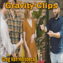 Gravity Clips - Greg Van Holsbeck