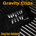 Gravity Clips - Greg Van Holsbeck