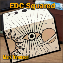 EDC Squared - Mark Traversoni