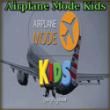 Airplane Mode Kids - George Iglesias