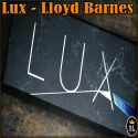 Lux - Lloyd Barnes