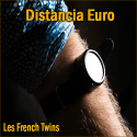 Distancia Euro - Les French Twins