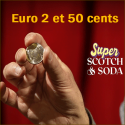 Super Scotch and Soda - Euro 2 et 50 cents - Tango