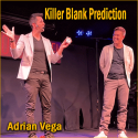 Killer Blank Prediction - Adrian Vega
