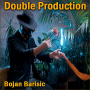 Double Production - Bojan Barisic
