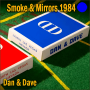 Smoke & Mirrors 1984 Blue - Dan & Dave