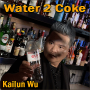 Water 2 Coke - Kailun Wu
