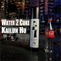 Water 2 Coke - Kailun Wu