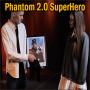 Phantom 2.0 SuperHero - Rezi Hide & Sergey Koller