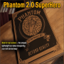Phantom 2.0 SuperHero - Rezi Hide & Sergey Koller