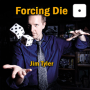 Dé à forcer le chiffre 1 - Jim Tyler