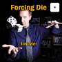 Dé à forcer le chiffre 1 - Jim Tyler