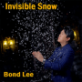Invisible Snow - Bond Lee