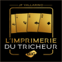 L'imprimerie Du Tricheur - JP Vallarino