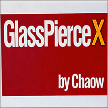 Glass Pierce X - Chaow and JT Magic