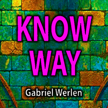 Know way - Gabriel Werlen