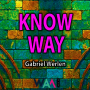 Know way - Gabriel Werlen