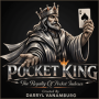 Pocket King - Darryl Vanamburg