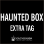 Extra Tag for Haunted Box - João Miranda