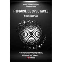 Livre - Hypnose de spectacle Mode d'emploi