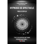 Livre - Hypnose de spectacle Mode d'emploi