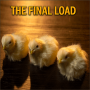 THE FINAL LOAD (Baby Chicks) - Murphy's Magic
